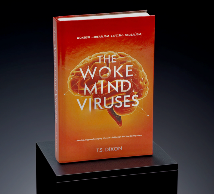 The Woke Mind Viruses By: T.S. Dixon